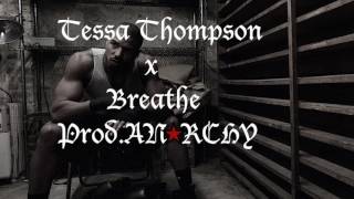 Tessa Thompson - Breathe Instrumental (AN4RCHY Edit)