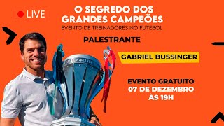 Treinadores no Futebol - Com Gabriel Bussinger