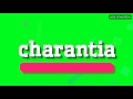 CHARANTIA - HOW TO PRONOUNCE IT!?