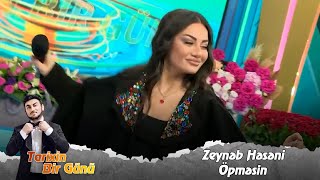 Zeynəb Həsəni - Öpməsin (Tarixin Bir Günü) 12.09.2023