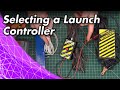 Selecting a Launch Controller