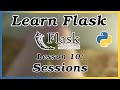 Sessions - Flask Tutorial (Part 10)