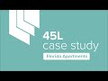 45L Case Study on Apartments in Florida