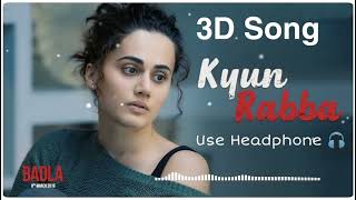 Kyun Rabba 3D Song Reprise | Armaan Malik | Amaal Mallik | Badla | Amitabh Bachchan | New 3D Song