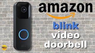 Amazon Blink Video Doorbell Review - Setup and Installation