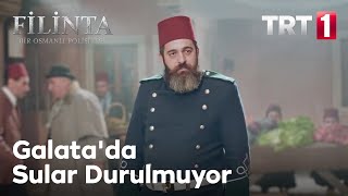 Filinta 5. Bölüm - Galata'da Sular Durulmuyor