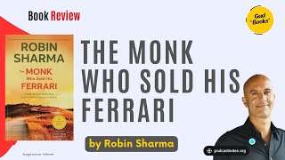 The Monk Who Sold His Ferrari : A Life-Changing Book