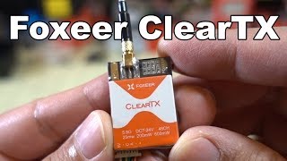 Foxeer ClearTX VTX Review 📡