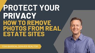 How to Remove Photos from Real Estate Sites