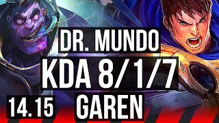 DR. MUNDO vs GAREN (TOP) | 8/1/7, Dominating | NA Grandmaster | 14.15