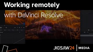 Working Remotely with DaVinci Resolve