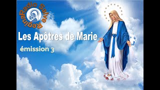 Les Apôtres de Marie  émission 3