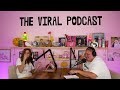 the viral podcast ep. 47