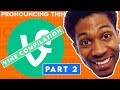 Pronouncing Things Incorrectly: Vine Compilation 2