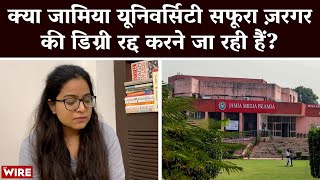 Is Jamia Millia University Going to Cancel the Degree of Safoora Zargar?