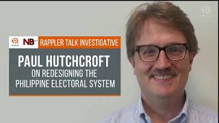 Rappler Talk: Paul Hutchcroft on redesigning the Philippine electoral system