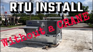 HVAC Install: RTU Replacement (Who Needs A Crane?!)