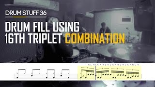 [DRUM STUFF 36] 6연 컴비네이션을 활용한 필인 / DRUM FILL USING 16TH TRIPLET COMBINATION / DRUMMER : 조찬우 / 110BPM