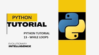 Python Tutorial 13 - While Loops