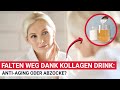 Falten weg dank Kollagen Drink: Anti Aging oder Abzocke?