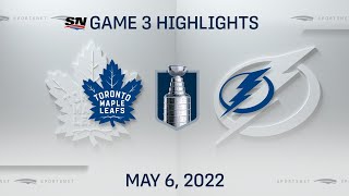 NHL Game 3 Highlights | Maple Leafs vs. Lightning - May 6, 2022