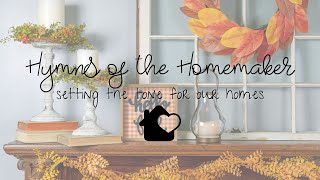 Fall Hymns of the Homemaker 🍂 Acoustic Background Music for 10 Hours 🍂 Setting the Tone for our Home