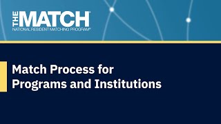 Match Process for Programs and Institutions