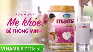 Quảng cáo Vinamilk - Sữa bầu Dielac Mama Gold - Mẹ khỏe, Bé thông minh