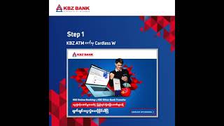 KBZ mBanking မှ ကတ်မဲ့စနစ်ဖြင့် ATM တွင် ငွေထုတ်နည်း