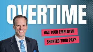 Does Your Employer Owe You Unpaid Overtime?