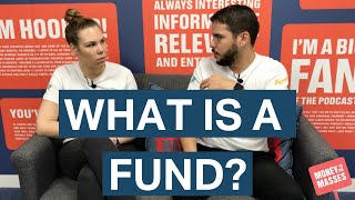 What is a fund?