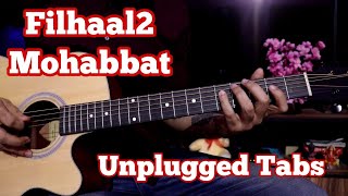 Filhaal 2 Mohabbat - Guitar Tabs Lesson | BPraak, Jaani, Akshay Kumar