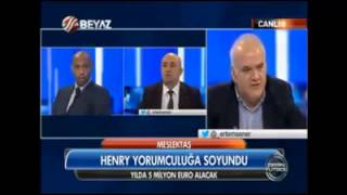 Ahmet Çakar:Henry adam değildir... haydaaaa