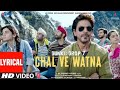 Dunki: Chal Ve Watna (Lyrical) | Shah Rukh Khan | Rajkumar Hirani | Taapsee | Pritam | Varun Grover