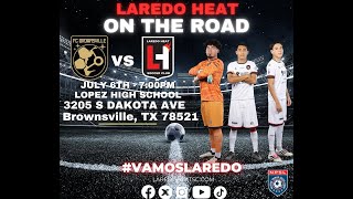 Laredo Heat SC vs FC Brownsville