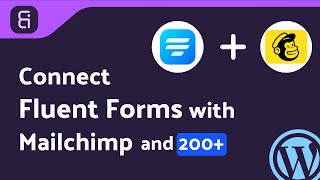 Integrating Fluent Forms with Mailchimp | Step-by-Step Tutorial | Bit Integrations