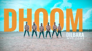 Dilbara - Dhoom | Dance Video | NYD ZONE