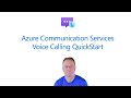 Azure Communication Services Voice Calling QuickStart