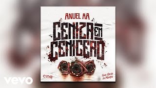 Anuel - Ceniza En Cenicero ( Audio)