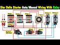 Auto/Manual Star Delta Starter With Relay & Selector Switch Connection | Control Wiring Connection