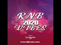 2020 RNB VIBES - DJ BRAXX