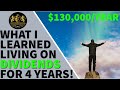 What I Learned Living on Dividends for 4 Years!