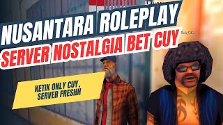 NUSANTARA ROLEPLAY, SERVER KETIK FRESH GTA SAMP ROLEPLAY