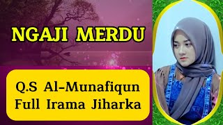 MUROTAL MERDU -  AL MUNAFIQUN IRAMA JIHARKA MERDU SEKALI #ngaji #murottal #almunafiqun #hijab