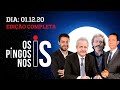 Os Pingos Nos Is - 01/12/20