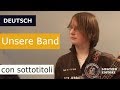 Deutsch - Unsere Band (mit Untertiteln)