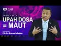 Upah Dosa = Maut | Ibadah Raya 1 | Pdt. Dr. Erastus Sabdono | 30 Juni 2024