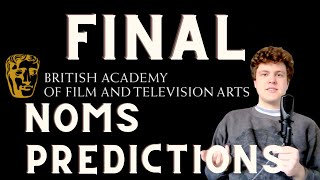 FINAL BAFTA Nomination Predictions!