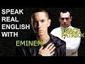 Speak English Faster with Eminem Rap