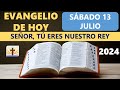 Lecturas del día de hoy Sábado 13 de Julio de 2024